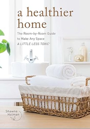Want a healthier, happier home without feeling overwhelmed?