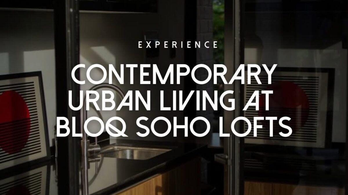 Bloq Soho Lofts – Your Next Home-Office Awaits!